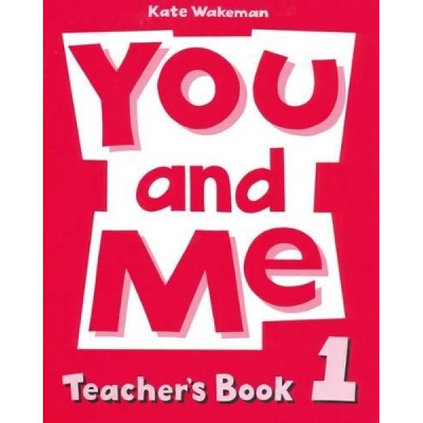 YOU AND ME 1 TCHRS - KATE WAKEMAN