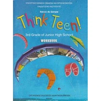 ΑΓΓΛΙΚΑ Γ ΓΥΜΝΑΣΙΟΥ (THINK TEEN) ΠΡΟΧΩΡΗΜΕΝΟΙ ΤΕΤΡΑΔΙΟ ΕΡΓΑΣ