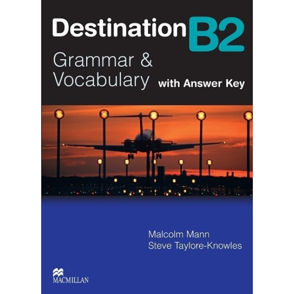 DESTINATION GRAMMAR   VOCABULARY B2 SB (+ KEY) N/E - MALCOLM