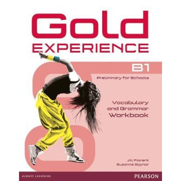 GOLD EXPERIENCE B1 WB - JILL FLORENT-SUZANNE GAYNOR