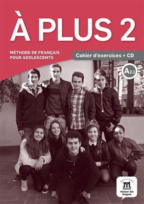 A PLUS 2 CAHIER (+ AUDIO CD) - BEGONA BEUTELSPACHER