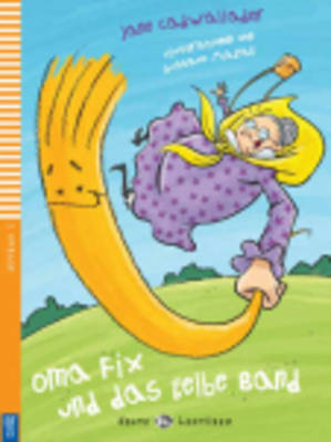 EEL 1: OMA FIX UND DAS GELBE BAND - JANE CADWALLADER