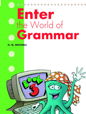 ENTER THE WORLD OF GRAMMAR 3 ENGLISH VERSION - MITCHELL H. Q