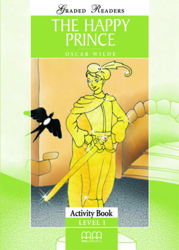 GR 1: THE HAPPY PRINCE ACTIVITY BOOK - WILDE OSCAR