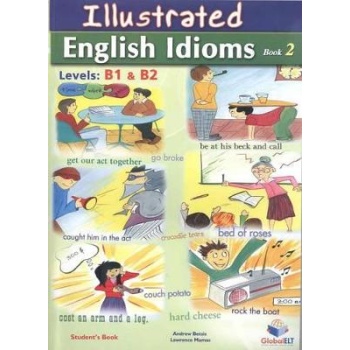 ILLUSTRATED ENGLISH IDIOMS 2 B1 + B2 SELF STUDY BOOK - ANDRE