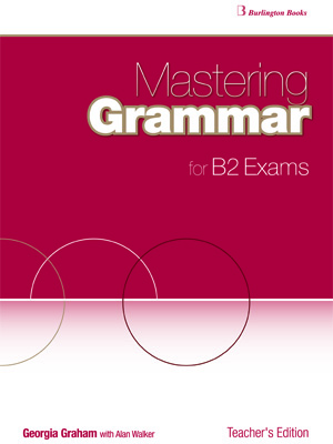 MASTERING GRAMMAR FOR B2 EXAMS TCHRS - GRAHAM