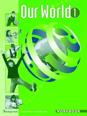 OUR WORLD 1 WB - TAYLOR