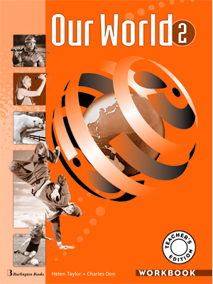 OUR WORLD 2 TCHRS WB - TAYLOR