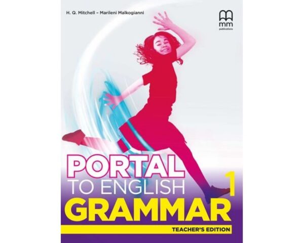 PORTAL TO ENGLISH 1 TCHRS GRAMMAR - MITCHELL H. Q.