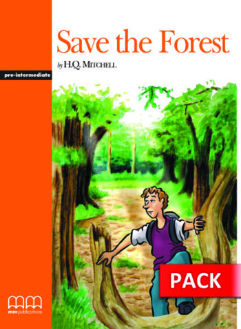 PRE-INTERMEDIATE: SAVE THE FOREST -