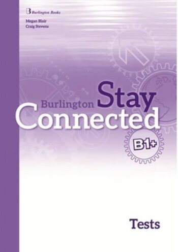 STAY CONNECTED B1+ TCHRS TEST - BLAIR