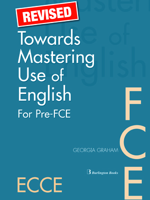 TOWARDS MASTERING USE OF ENGLISH PRE-FCE + FCE SB - GRAHAM