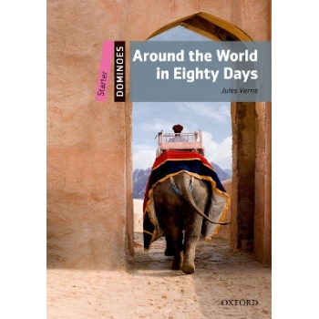 Around the world in eighty days - Dominoes Starter - JULES VERNE