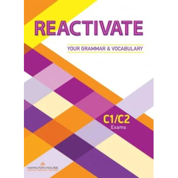 REACTIVATE YOUR GRAMMAR   VOCABULARY C1 + C2 INTERACTIVE WHI
