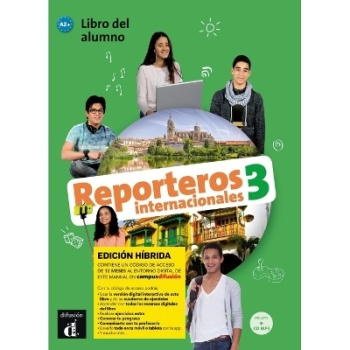REPORTEROS INTERNACIONALES 3 A2+ ALUMNO EDICION HIBRIDA - BA
