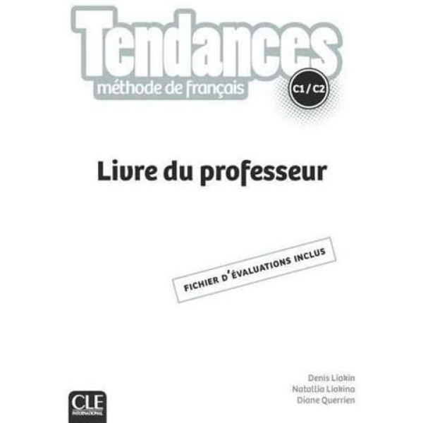 TENDANCES C1 + C2 PROFESSEUR 2ND ED - LIAKIN DENIS LIAKINA N