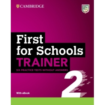 CAMBRIDGE ENGLISH FIRST FOR SCHOOLS B2 TRAINER 2 (+ DOWNLOAD