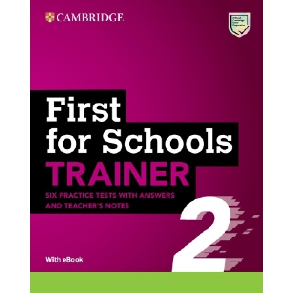CAMBRIDGE ENGLISH FIRST FOR SCHOOLS B2 TRAINER 2 (+ DOWNLOAD