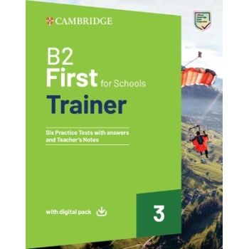 CAMBRIDGE ENGLISH FIRST FOR SCHOOLS B2 TRAINER 3 (+ DOWNLOAD