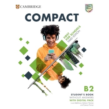 COMPACT FIRST FOR SCHOOLS B2 SB (+ DIGITAL PACK) WO/A 3RD ED