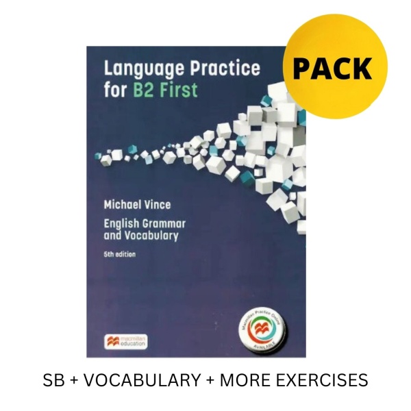 LANGUAGE PRACTICE FOR B2 FIRST (SB + VOCABULARY + MORE EXERC